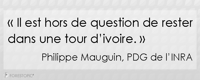 Citation de Philippe Mauguin PDG de l'INRA
